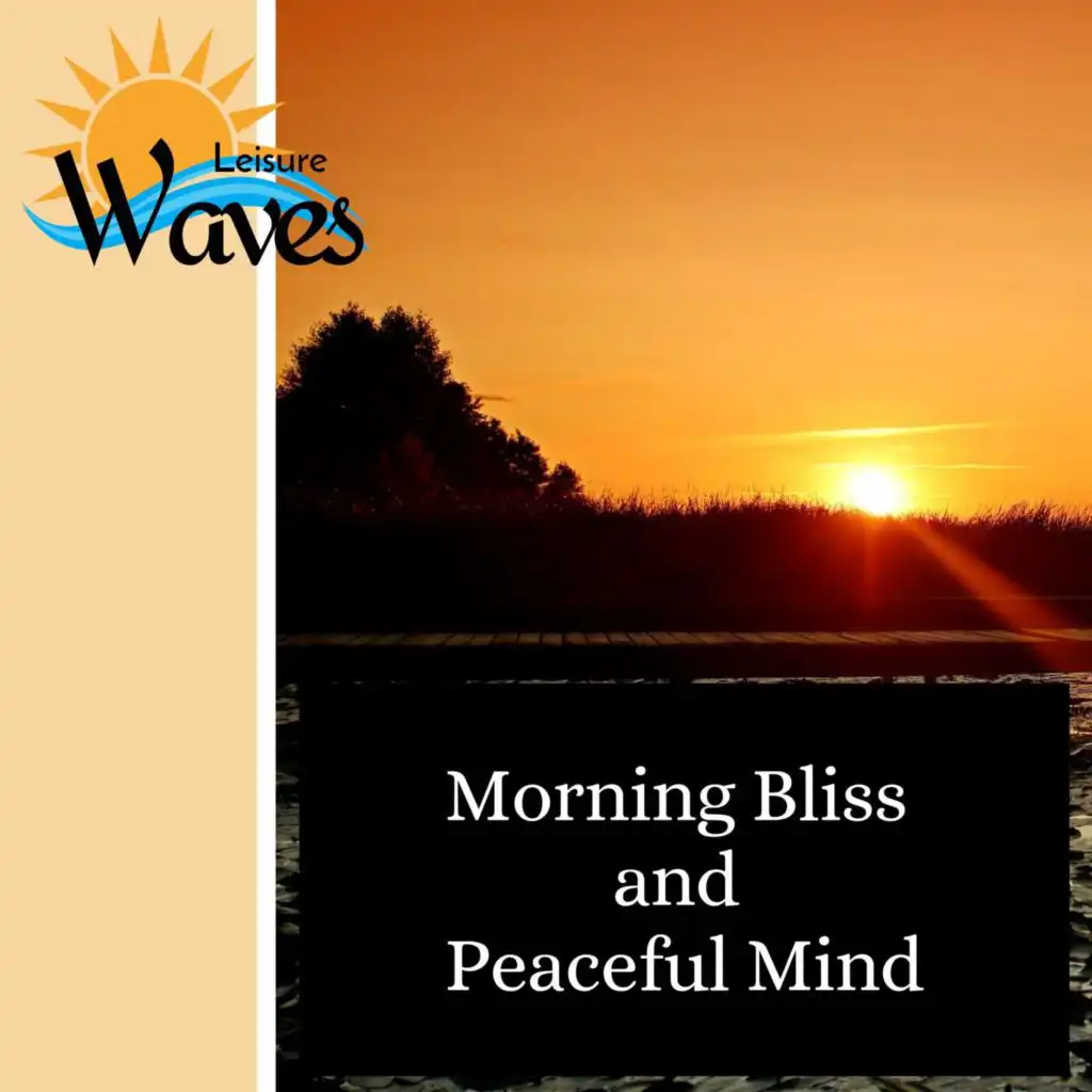Morning Bliss and Peaceful Mind