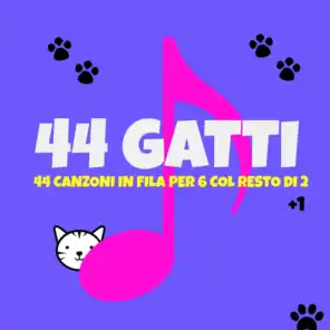 44 gatti (44 canzoni dello zecchino in file per 6 col resto di 2 + 1)