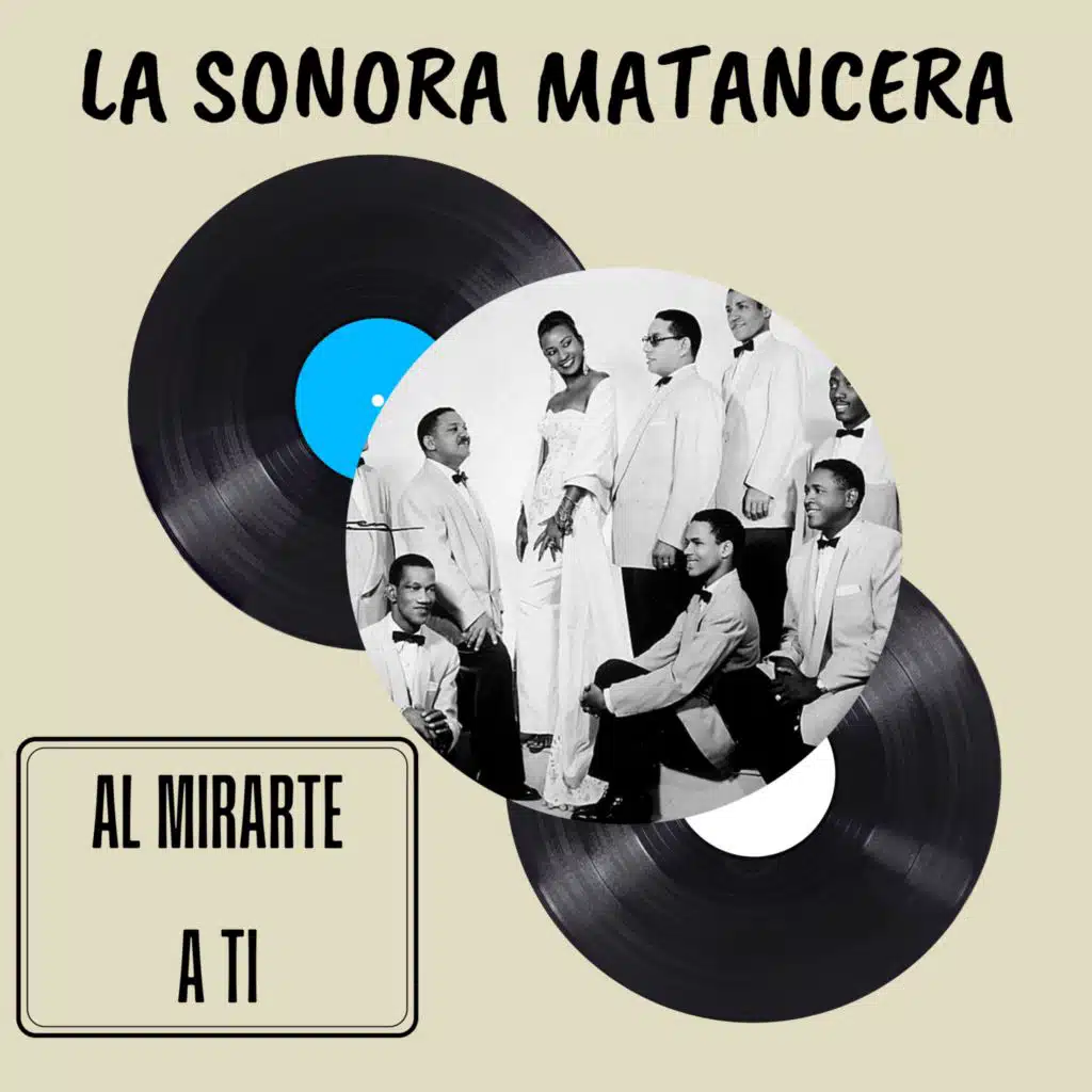 Al Mirarte A Ti - La Sonora Matancera