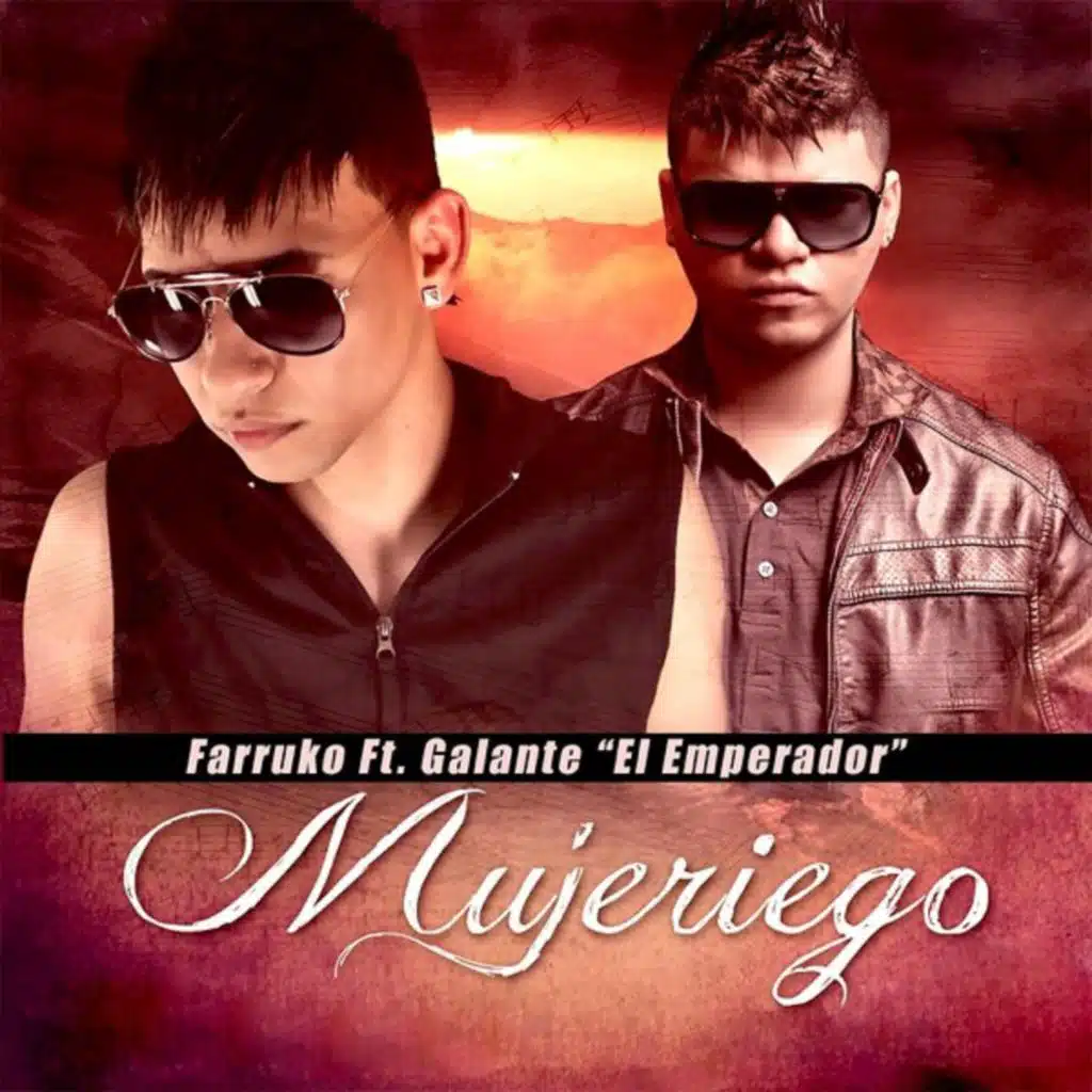 Mujeriego (feat. Galante "El Emperador")