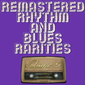 Remastered Rhythm and Blues Rarities, Vol. 5