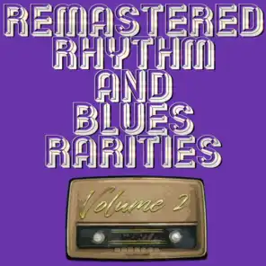 Remastered Rhythm and Blues Rarities, Vol. 2