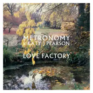 Metronomy & Katy J Pearson