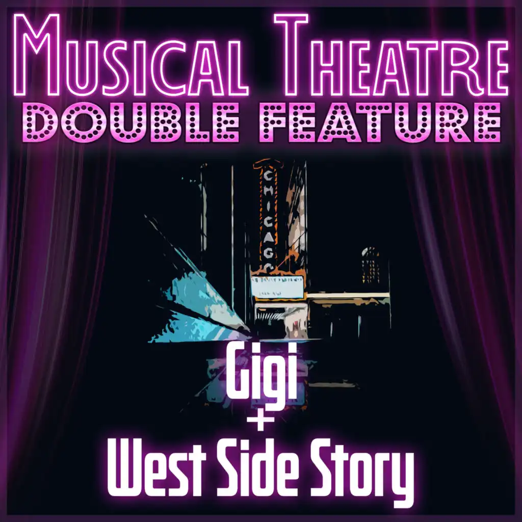 Musical Theatre Double Feature! Gigi & West Side Story