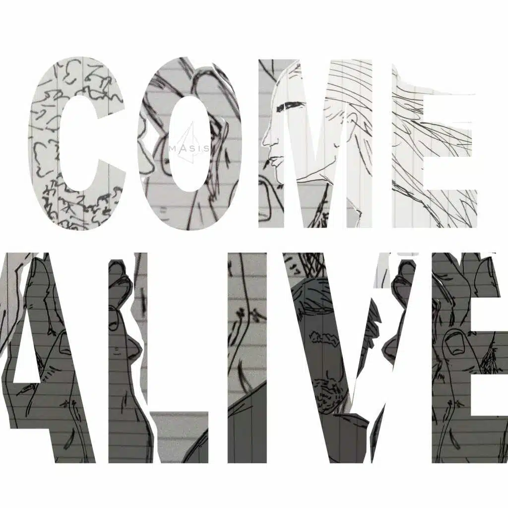 Come Alive