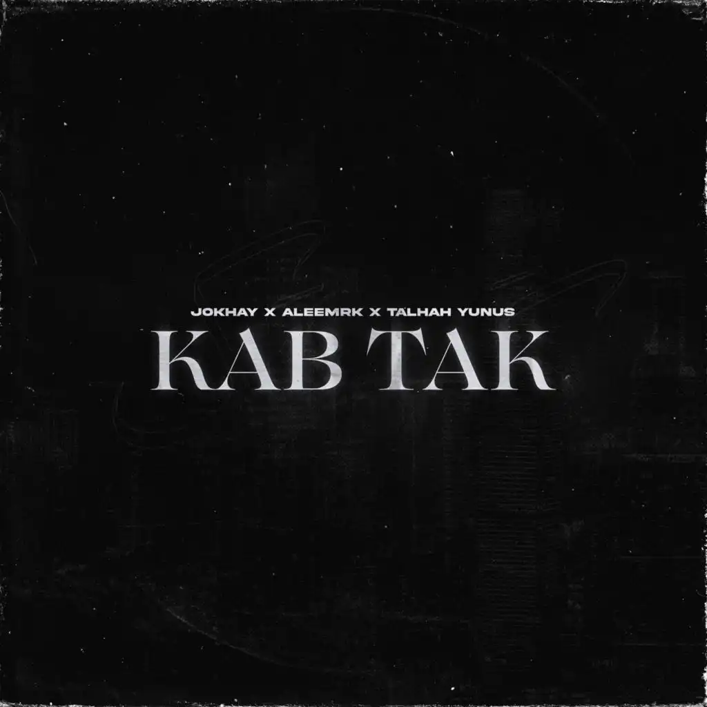 Kab Tak