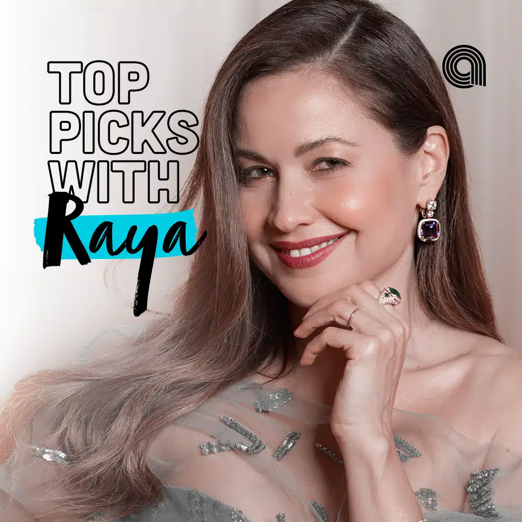 Raya's Top Picks