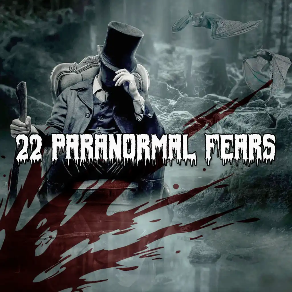 22 Paranormal Fears