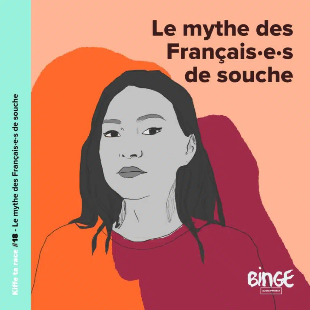 #18 - Le mythe des Français·es de souche