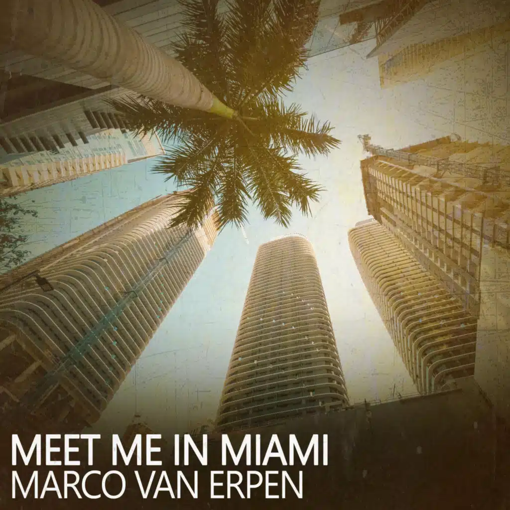 Meet Me in Miami (By the Sea Mix)