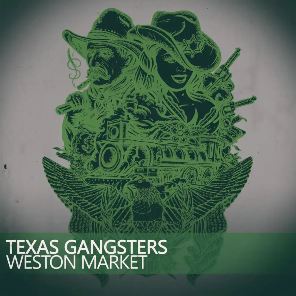 Texas Gangsters (Weston Market's Frenzy Mix)