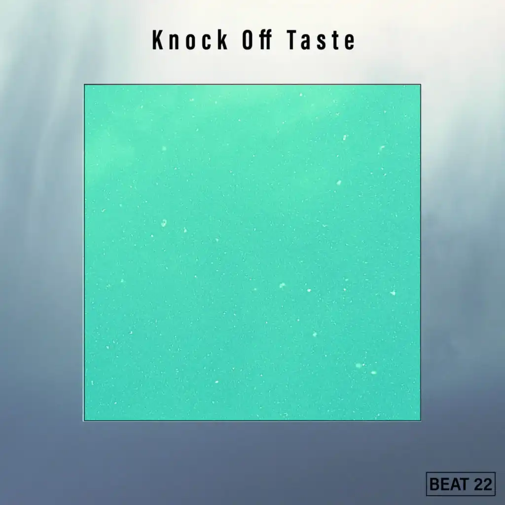Knock Off Taste Beat 22