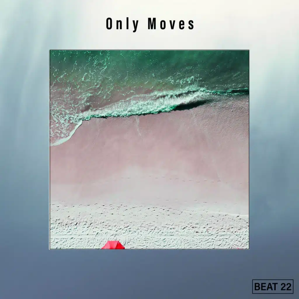 Only Moves Beat 22