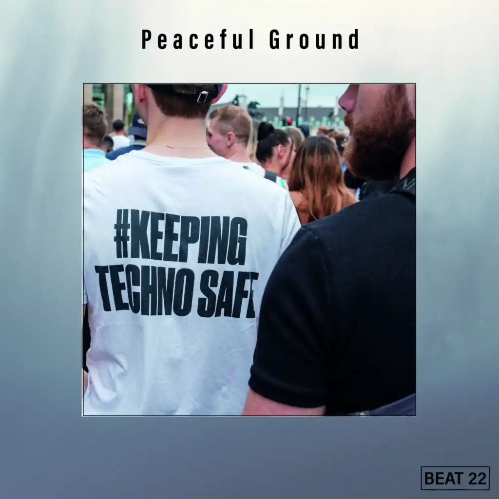 Peaceful Ground Beat 22