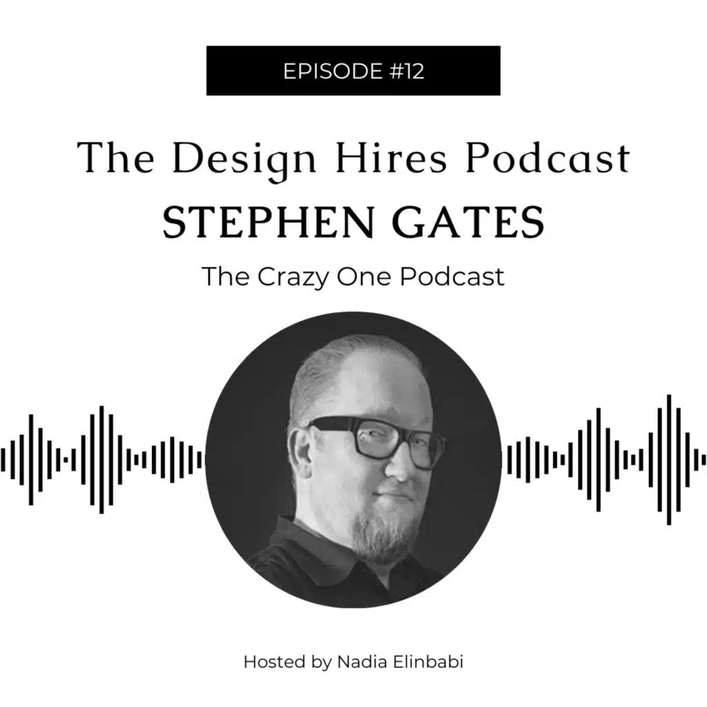Design Hires Interviews Stephen Gates