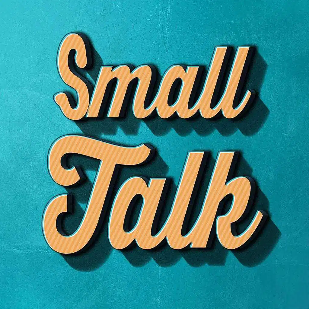 Small Talk