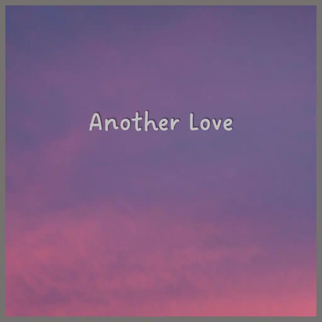 Another Love