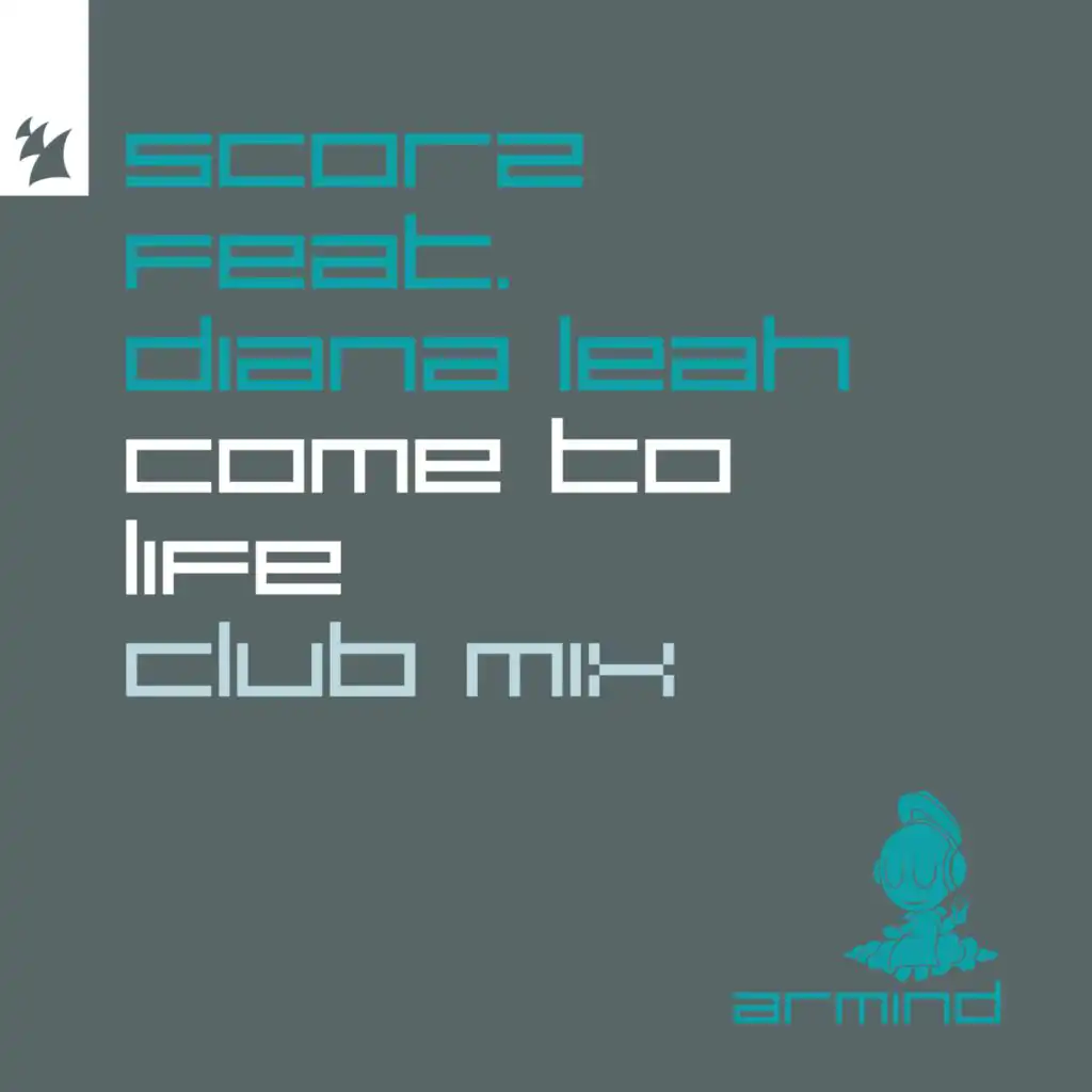 Come To Life (Club Mix) [feat. Diana Leah]