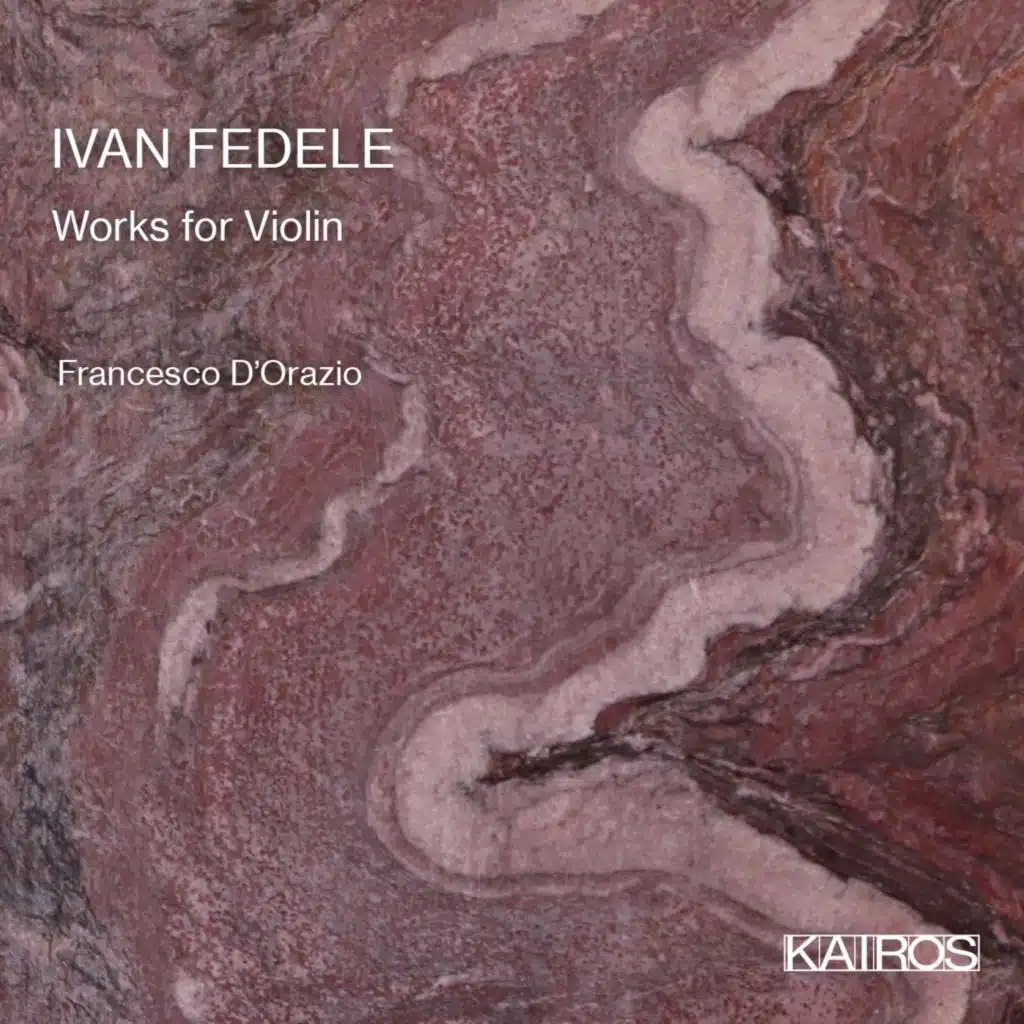 Ivan Fedele: Works for Violin