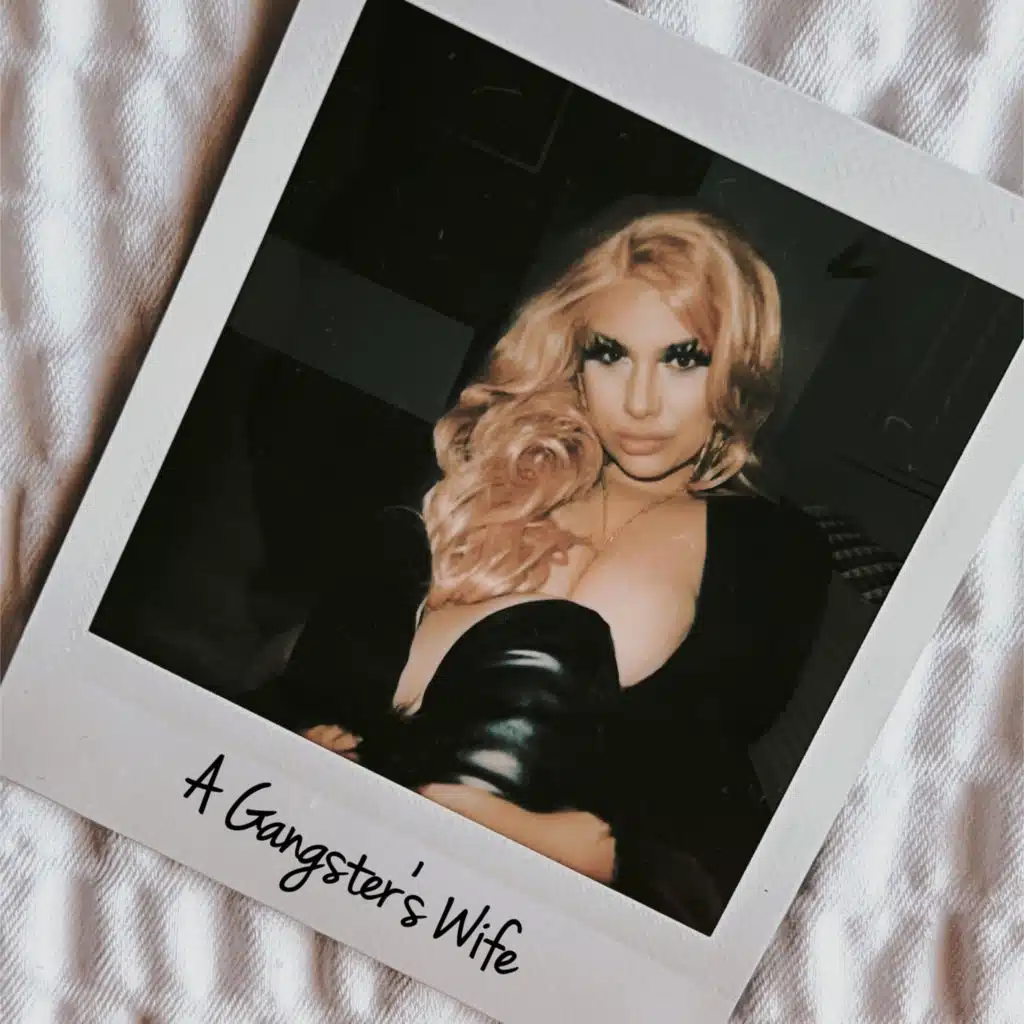 A Gangster's Wife (feat. Chino Grande)