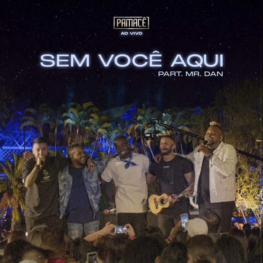 Sem Você Aqui (Ao Vivo) [feat. Mr. Dan]