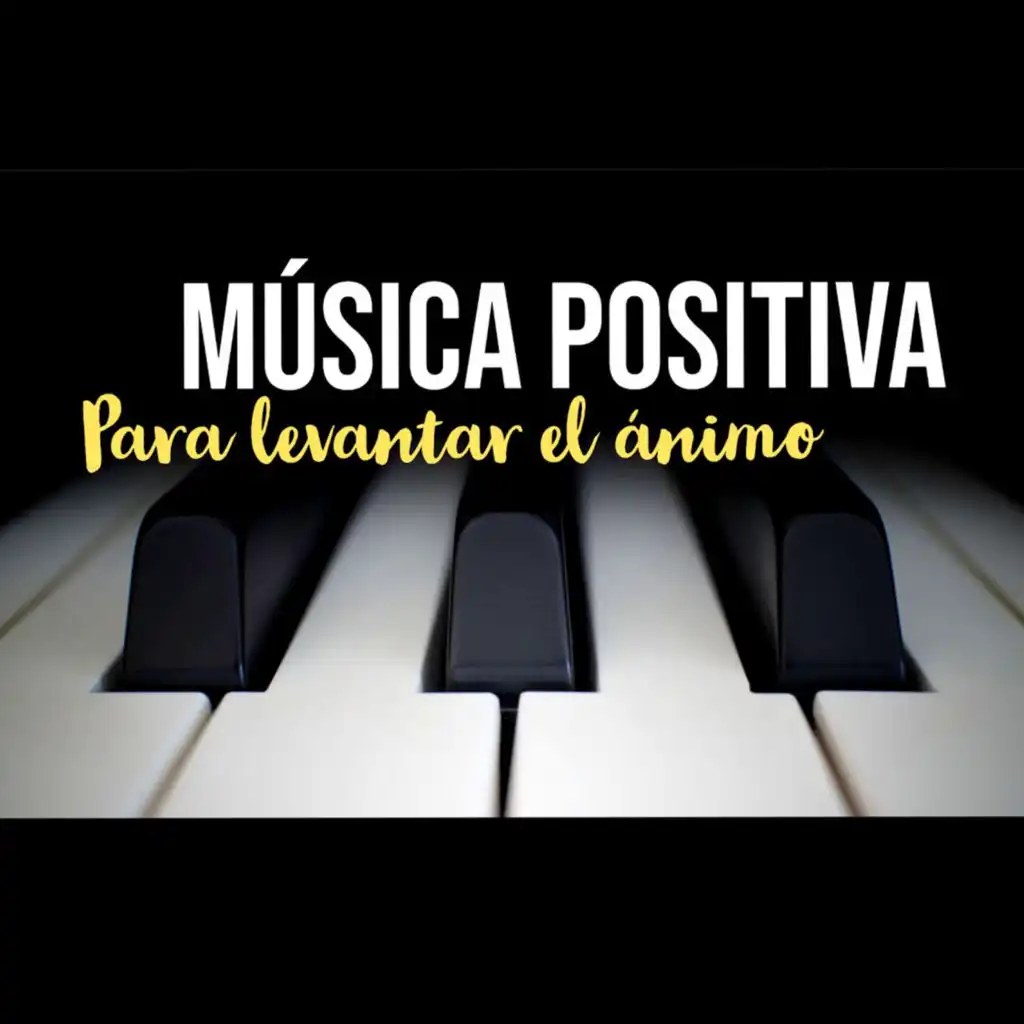 Musica Positiva Para Levantar El Ánimo