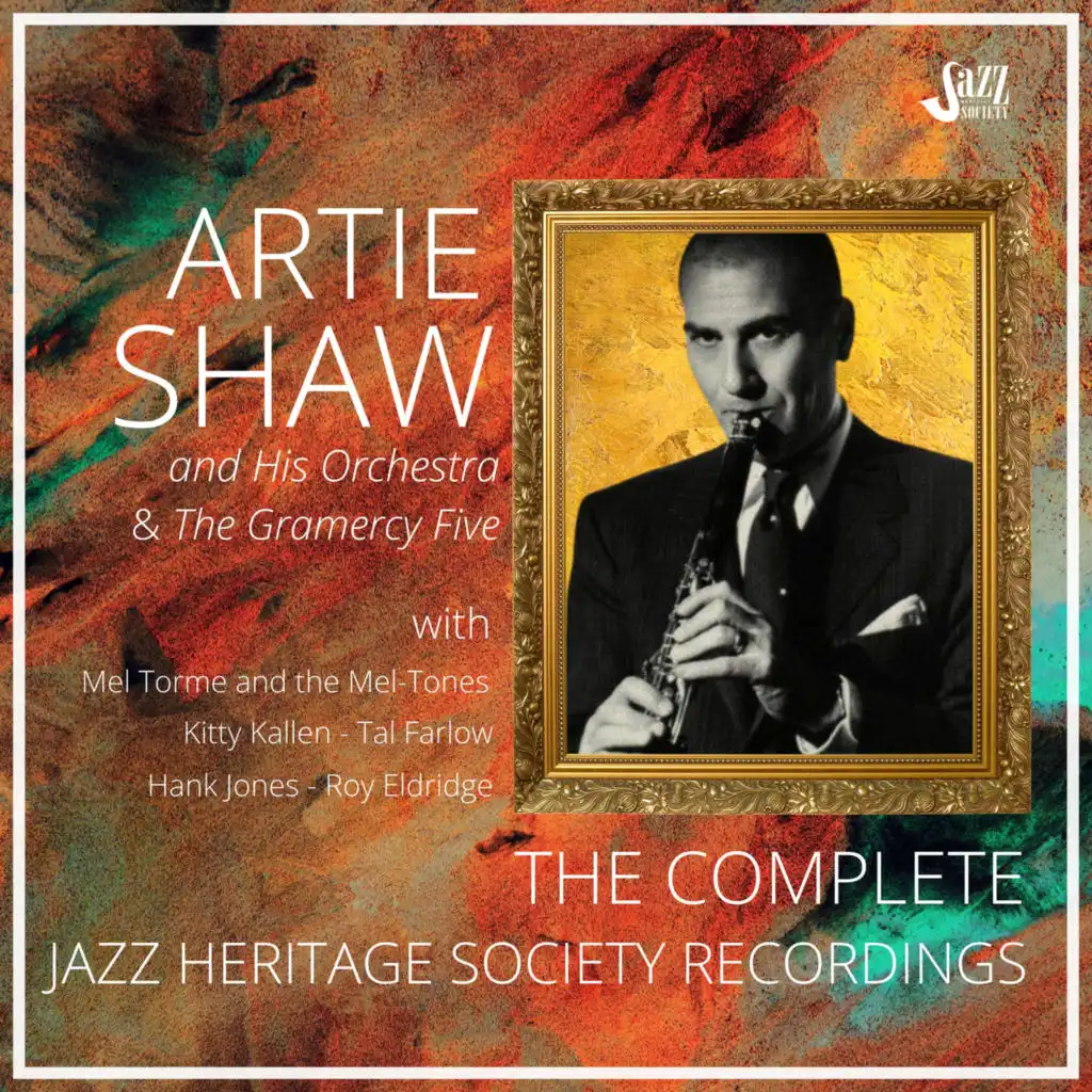 Artie Shaw: The Complete Jazz Heritage Society Recordings