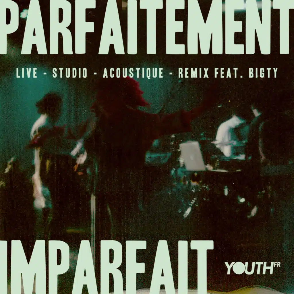 Parfaitement imparfait (avec Bigty) (Remix Bonus)