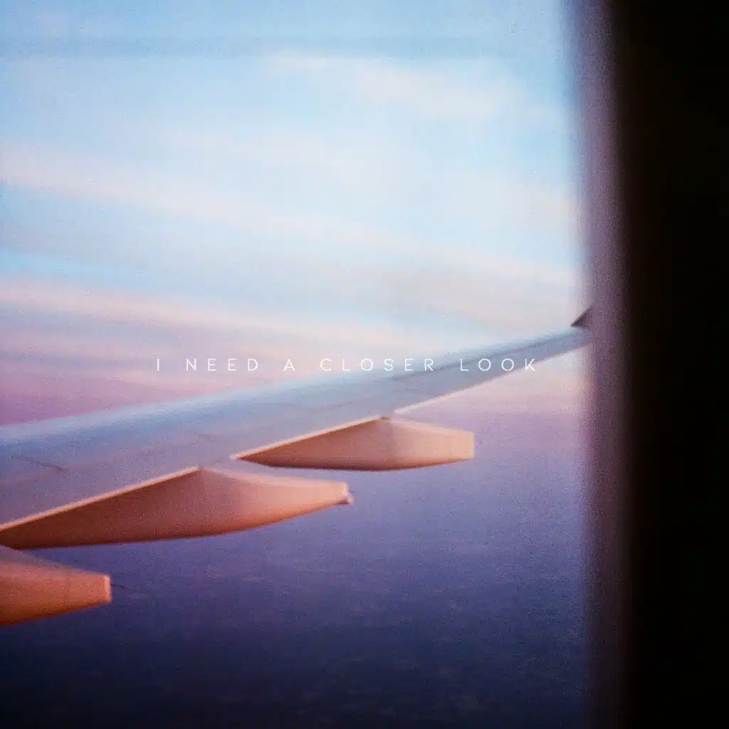 I Need a Closer Look