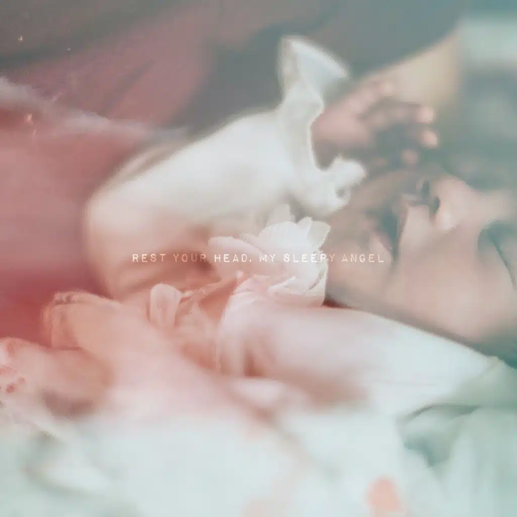 Rest Your Head, My Sleepy Angel