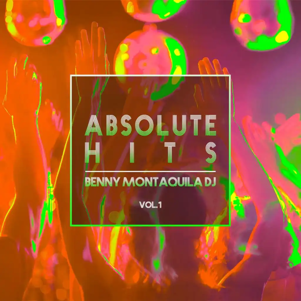 Benny Montaquila DJ - Absolute Hits Vol.1