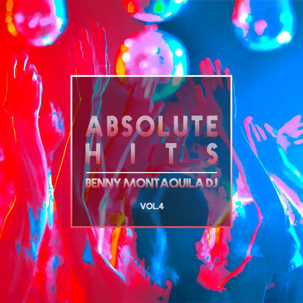 Benny Montaquila DJ - Absolute Hits Vol.4