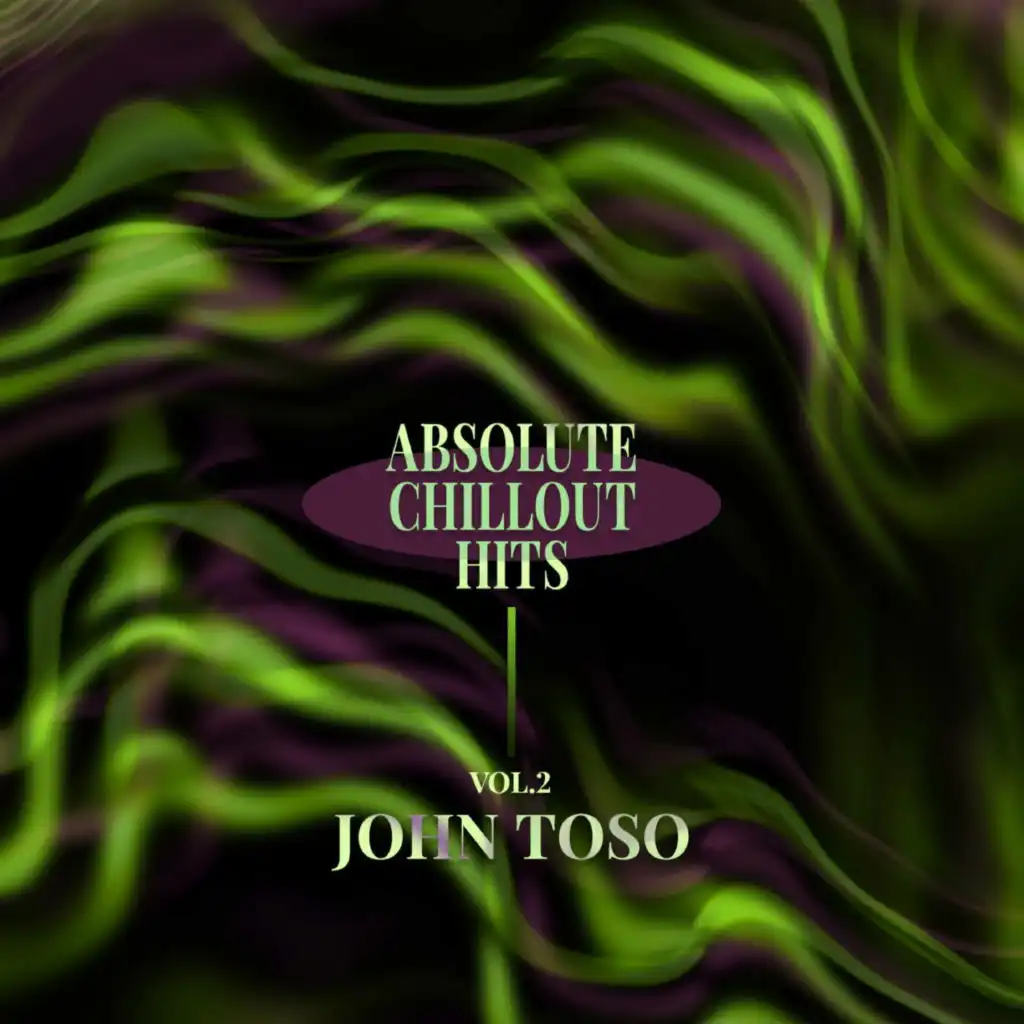John Toso - Absolute Chillout Hits Vol.2