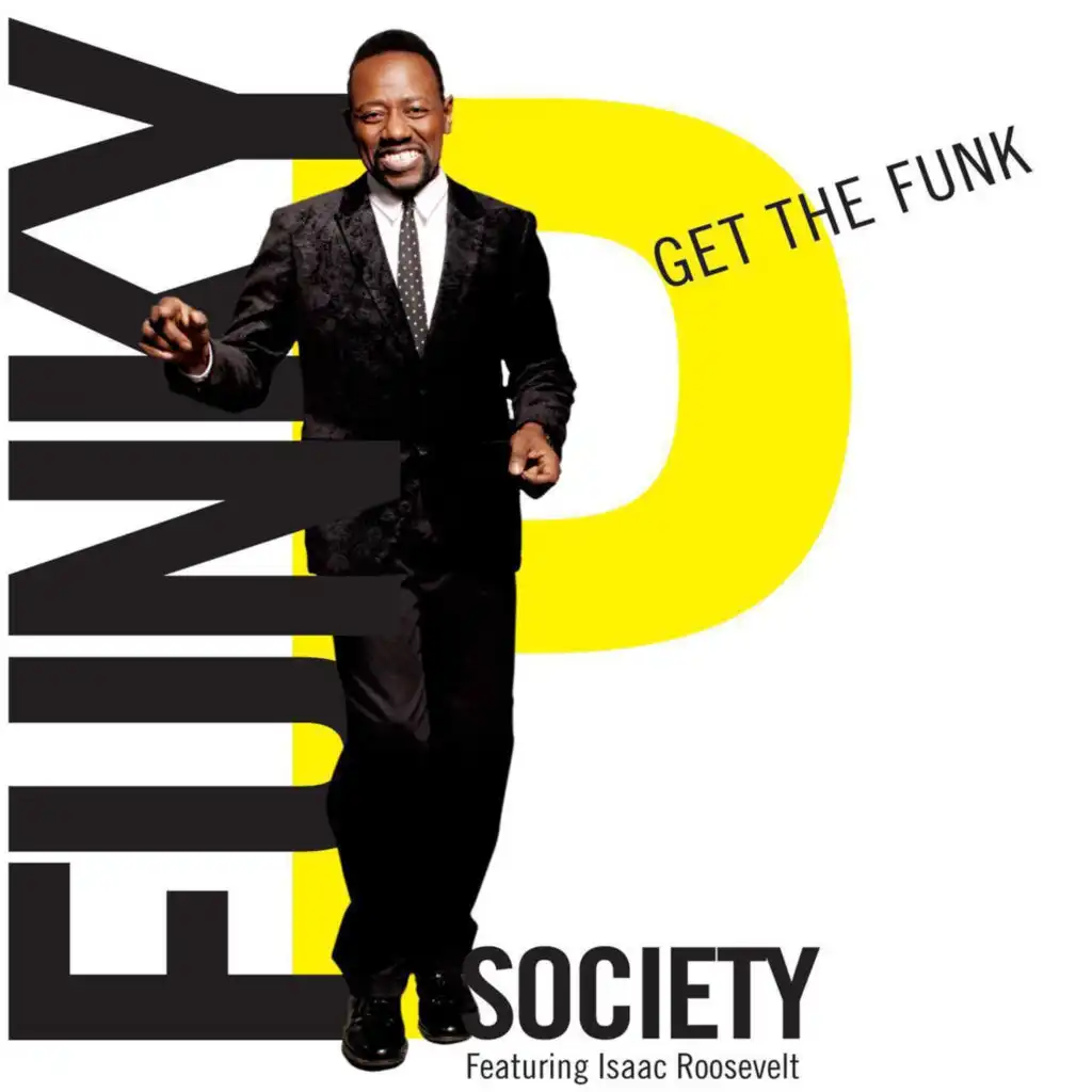 Get the Funk (feat. Isaac Roosevelt)