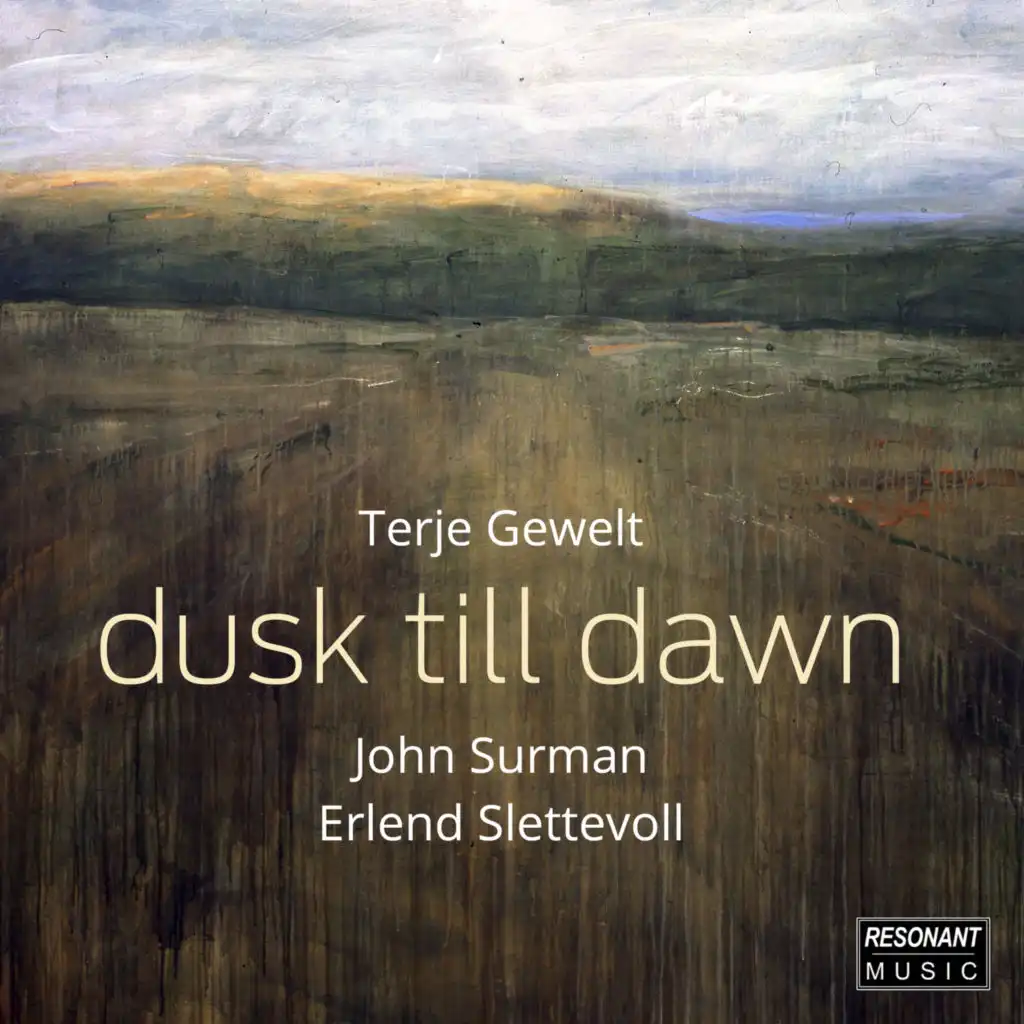 Dusk Till Dawn (feat. John Surman & Erlend Slettevoll)