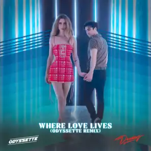 Where Love Lives (Odyssette Remix)