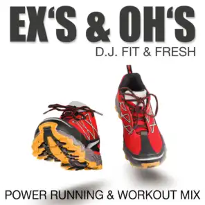 Ex's & Oh's (Power Running & Workout Mix)