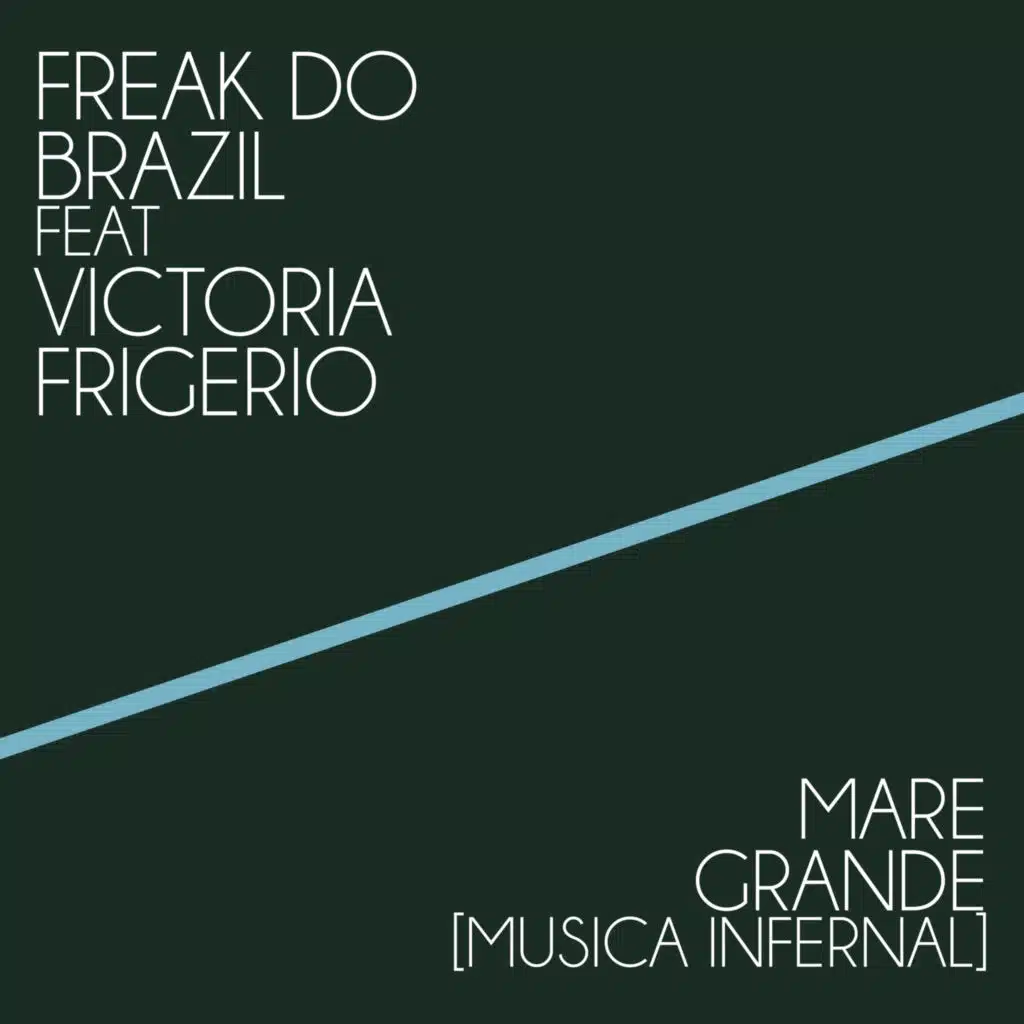 Mare grande (Musica Infernal) [feat. Victoria Frigerio]