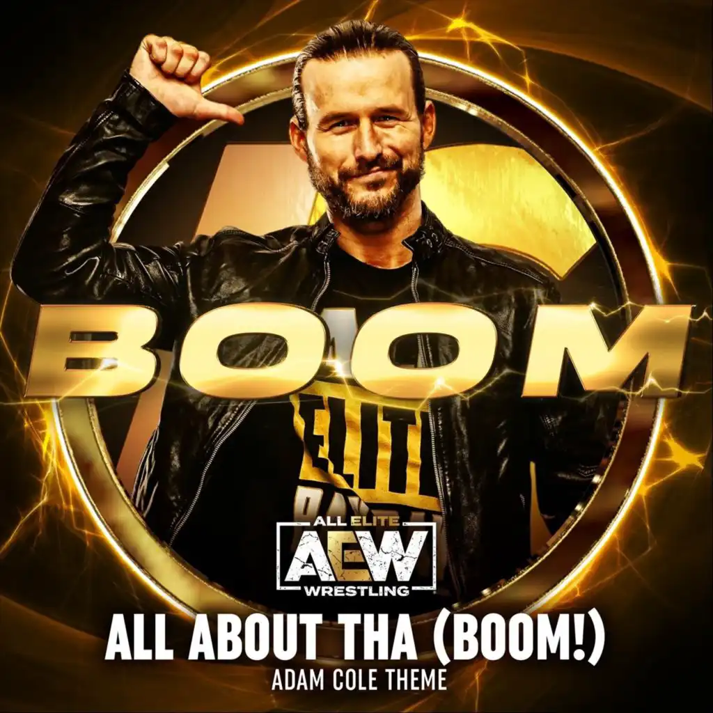 All About Tha (Boom!) [Adam Cole Theme] [feat. Mikey Rukus]