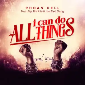 I Can Do All Things (feat. Sly, Robbie & The Taxi Gang)