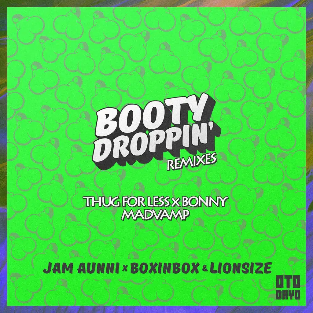 Booty Droppin (MadVamp Remix)