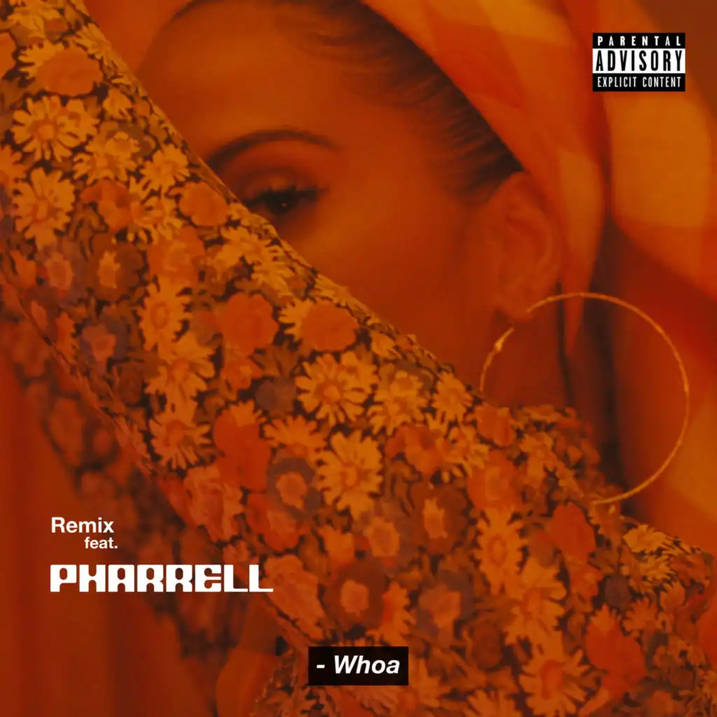 Whoa (Remix) [feat. Pharrell Williams]