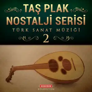 Taş Plak Nostalji Serisi, Vol. 2 (Türk Sanat Müziği)