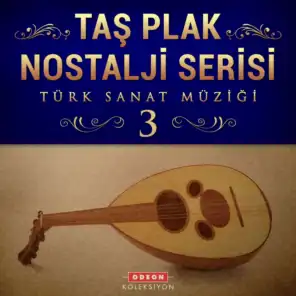 Taş Plak Nostalji Serisi, Vol. 3 (Türk Sanat Müziği)