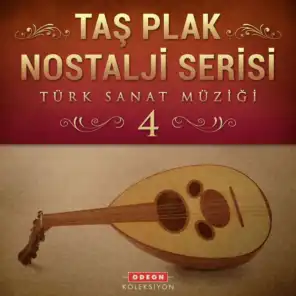 Taş Plak Nostalji Serisi, Vol. 4 (Türk Sanat Müziği)