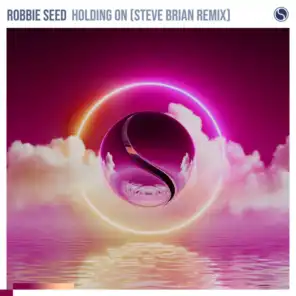 Holding On (Steve Brian Remix)
