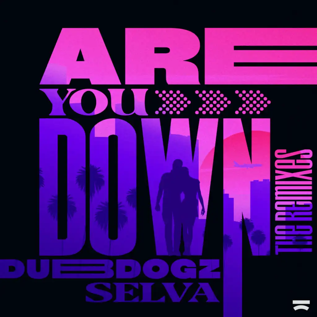 Are You Down (Suark Remix)