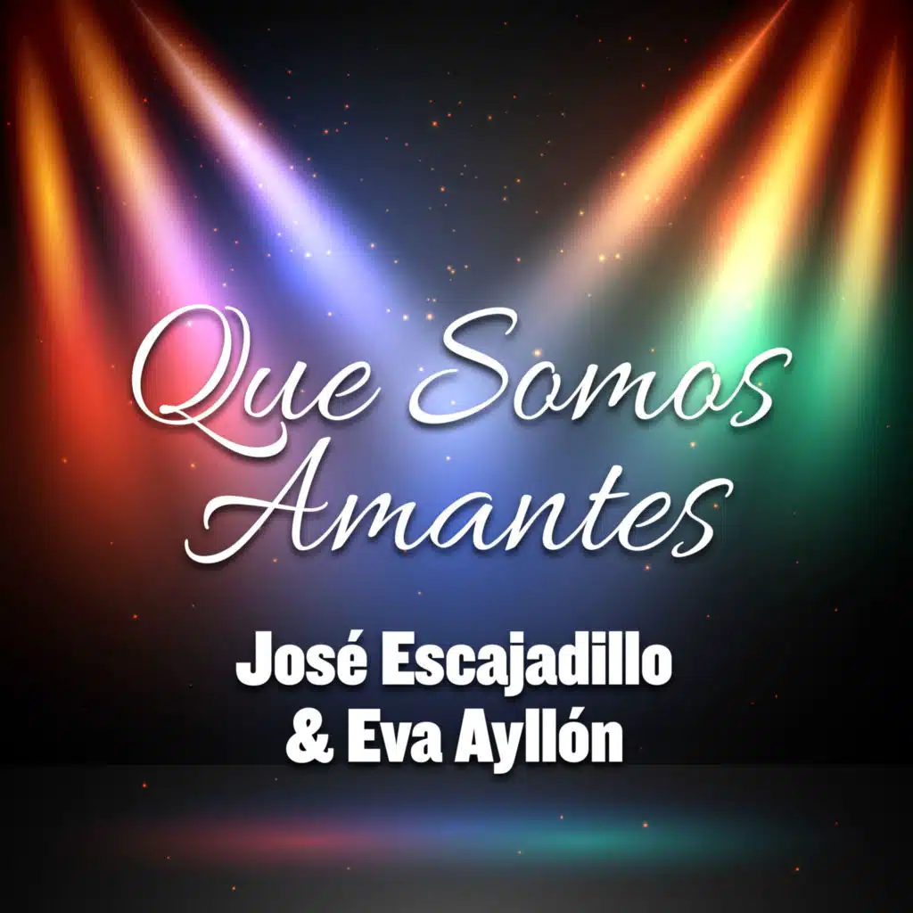 Eva Ayllón & José Escajadillo
