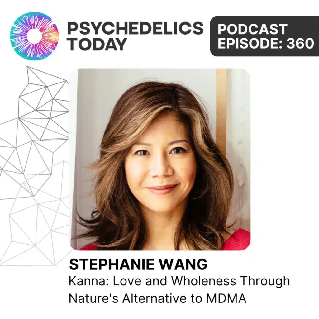 PT360 – Stephanie Wang – Kanna: Love and Wholeness Through Nature's Alternative to MDMA