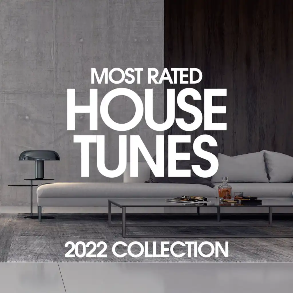 Most Rated House Tunes 2022 Collection